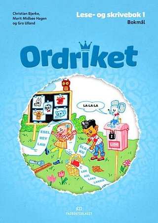 Ordriket, d-bok - Lese- og skrivebok 1 : norsk for barnetrinnet