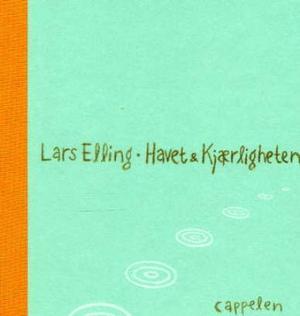 "Havet og kjærligheten" av Lars Elling