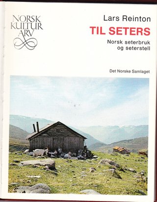Til seters - Norsk seterbruk og seterstell