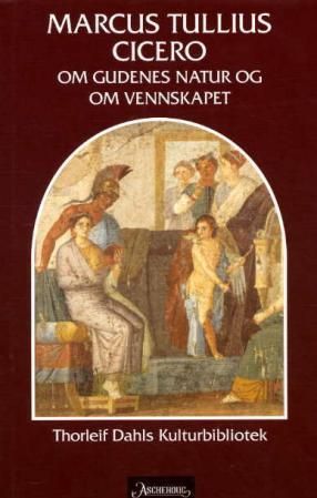 Om gudenes natur og om vennskapet