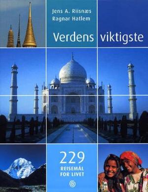 "Verdens viktigste 229 reisemål for livet" av Jens A. Riisnæs