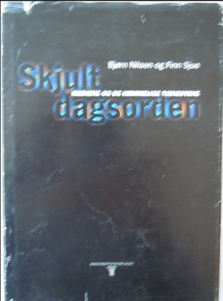 "Skjult dagsorden - mediene og de hemmelige tjenestene" av Bjørn Nilsen
