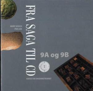 "Fra saga til CD 9A og 9B - norsk for ungdomstrinnet - 9. trinn" av Marit Jensen