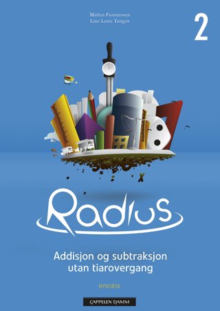 Radius 2 - emnehefte : addisjon og subtraksjon utan tiarovergang