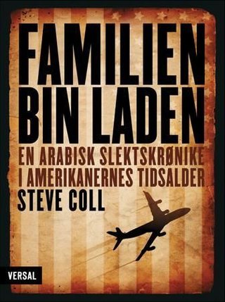 Familien bin Laden - en arabisk slektskrønike i amerikanerenes tidsalder
