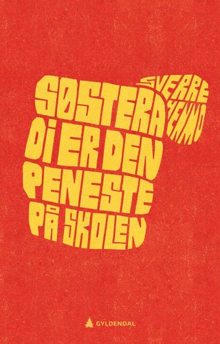 "Søstera di er den peneste på skolen" av Sverre Henmo