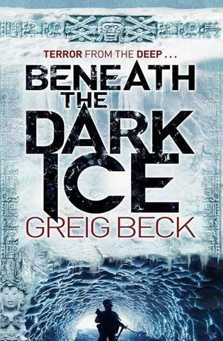 "Beneath the Dark Ice (Alex Hunter) [Paperback]" av Greig Beck