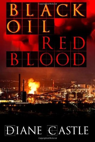 "Black Oil, Red Blood" av Diane Castle