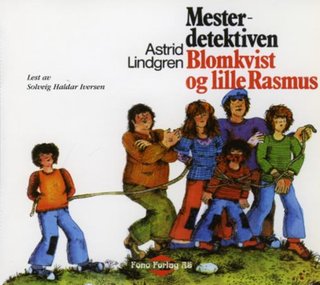 "Mesterdetektiven Blomkvist og lille Rasmus" av Astrid Lindgren