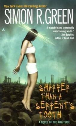 "Sharper Than a Serpent's Tooth (Nightside, Book 6)" av Simon R. Green