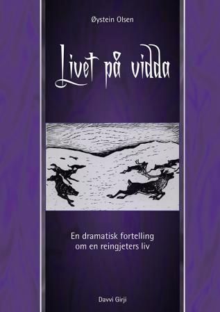 Livet på vidda - en dramatisk fortelling om en reingjeters liv