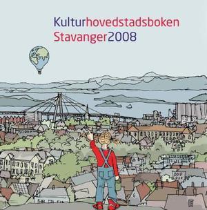 "Kulturhovedstadsboken Stavanger 2008" av Bente Aae