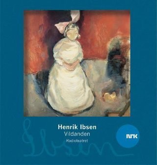 "Vildanden" av Henrik Ibsen