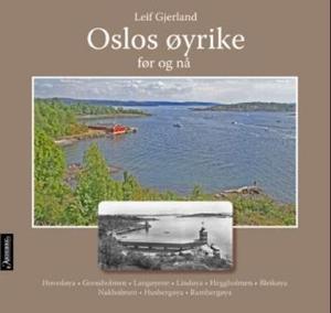 "Oslos øyrike før og nå" av Leif Gjerland