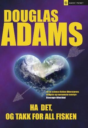"Ha det, og takk for all fisken - roman" av Douglas Adams