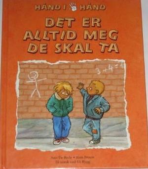 "Det er alltid meg de skal ta" av Ann De Bode
