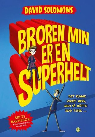 "Broren min er en superhelt" av David Solomons