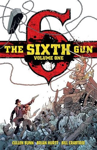 "The Sixth Gun Deluxe Edition Volume 1" av Cullen Bunn