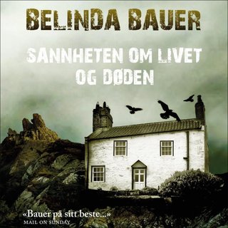"Sannheten om livet og døden" av Belinda Bauer