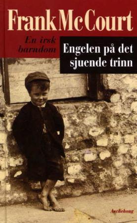 "Engelen på det sjuende trinn - en irsk barndom" av Frank McCourt