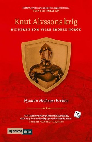 "Knut Alvssons krig ridderen som ville erobre Norge" av Øystein Hellesøe Brekke