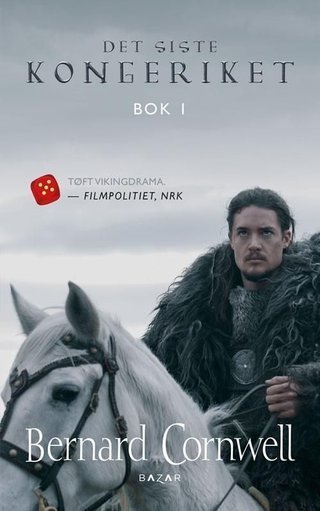 "Det siste kongeriket - roman" av Bernard Cornwell