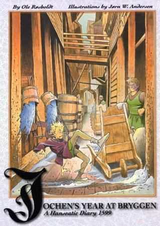 Jochen's year at Bryggen - a Hanseatic diary 1599