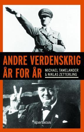 "Andre verdenskrig år for år" av Michael Tamelander