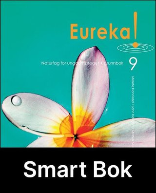 Eureka! 9 - Grunnbok : Smart bok : naturfag for ungdomssteget