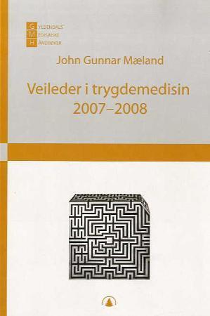 "Veileder i trygdemedisin 2007-2008" av John Gunnar Mæland