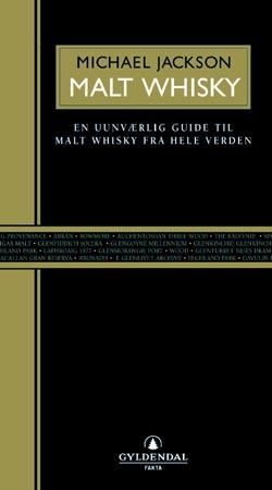 Maltwhisky - håndbok : en omfattende guide om livets vann
