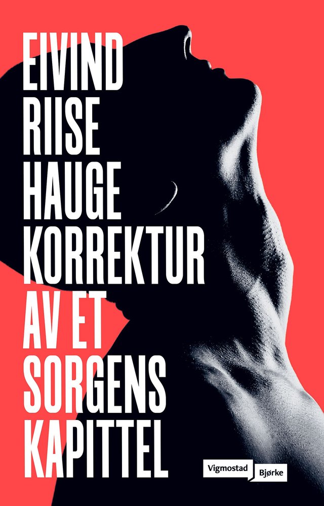 "Korrektur av et sorgens kapittel - roman" av Eivind Riise Hauge