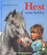 "Hest som hobby" av Hans D. Dossenbach