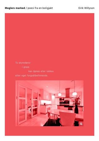 "Meglers marked poesi fra en boligjakt" av Eirik Willyson