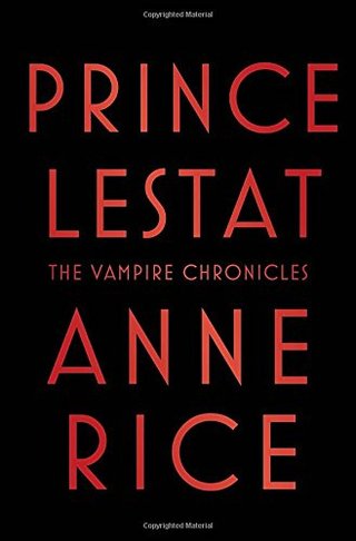 "Prince Lestat The Vampire Chronicles" av Anne Rice