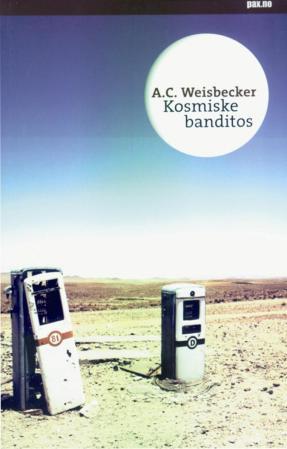 "Kosmiske banditos" av A.C. Weisbecker