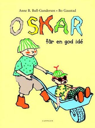 "Oskar får en god idé" av Anne Bull-Gundersen