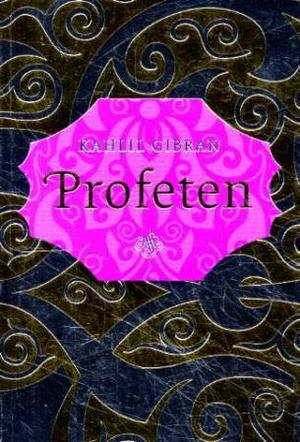 "Profeten" av Kahlil Gibran