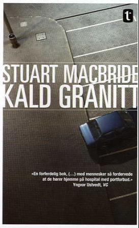 "Kald granitt" av Stuart MacBride