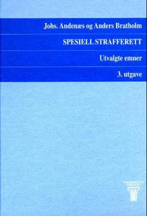 "Spesiell strafferett - utvalgte emner" av Johannes Andenæs
