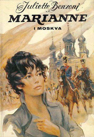 "Marianne i Moskva" av Juliette Benzoni