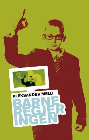 "Barneregjeringen - roman" av Aleksander Melli