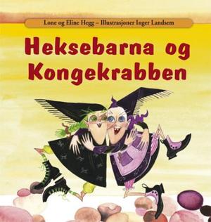 "Heksebarna og kongekrabben" av Lone Hegg