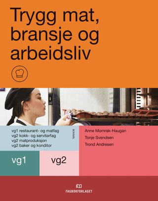 Trygg mat, bransje og arbeidsliv - programfag på vg2 restaurant- og matfag