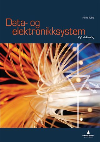 "Data- og elektronikksystem - vg1 elektrofag" av Hans Wold