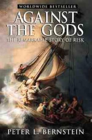 "Against the Gods - The Remarkable Story of Risk" av Peter L. Bernstein