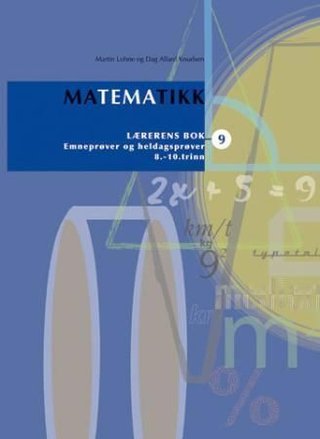 Matematikk 9 - lærerens bok