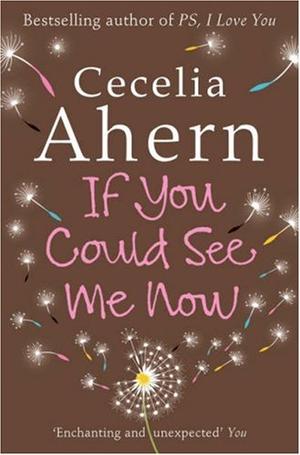 "If You Could See Me Now" av Cecelia Ahern