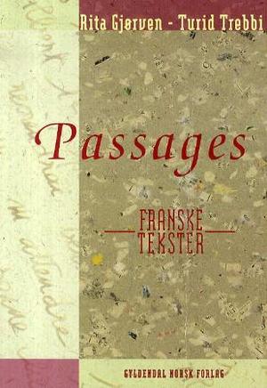 "Passages - franske tekster" av Rita Gjørven
