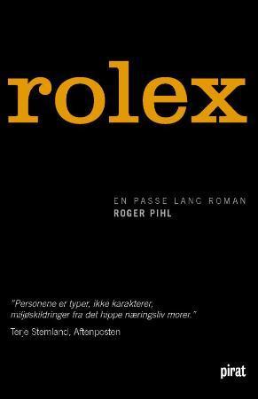 "Rolex - en passe lang roman" av Roger Pihl